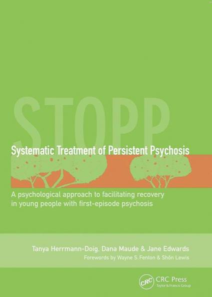 Systematic Treatment of Persistent Psychosis (STOPP)