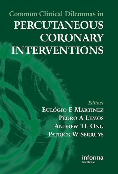 Common Clinical Dilemmas in Percutaneous Coronary Interventions