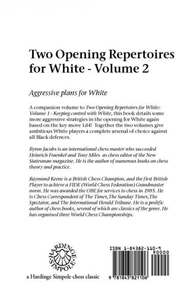 Two Opening Repertoires for White: Aggressive Plans for White: Vol 2 (Hardinge Simpole chess classics)