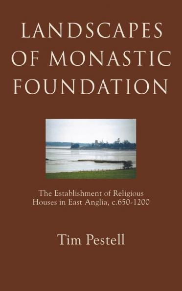 Landscapes of Monastic Foundation