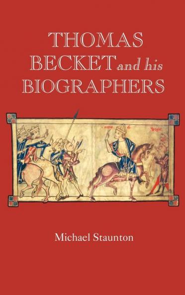 Thomas Becket and His Biographers