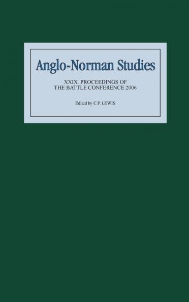 Anglo-Norman Studies Volume XXIX