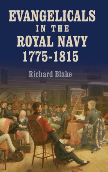 Evangelicals in the Royal Navy 1775-1815