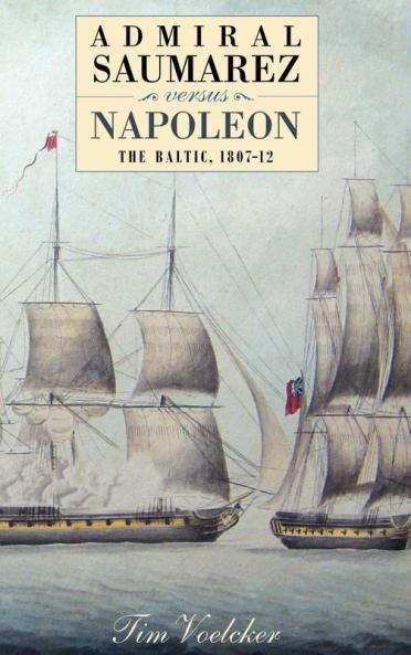 Admiral Saumarez Versus Napoleon