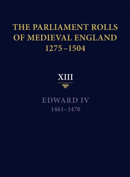 The Parliament Rolls of Medieval England 1275-1504