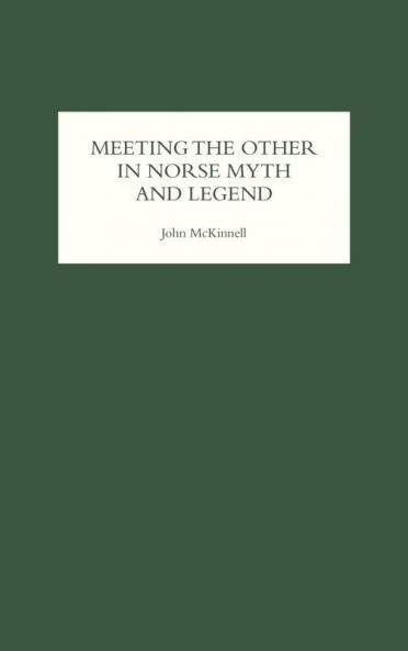 Meeting the Other in Norse Myth and Legend