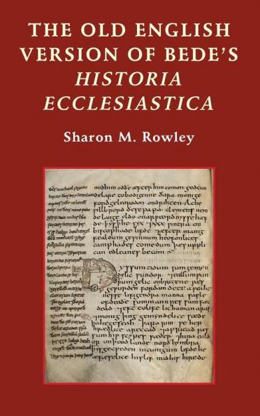 The Old English Version of Bede's Historia Ecclesiastica