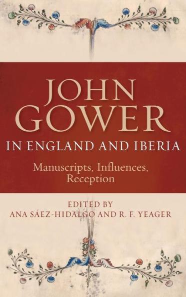 John Gower in England and Iberia
