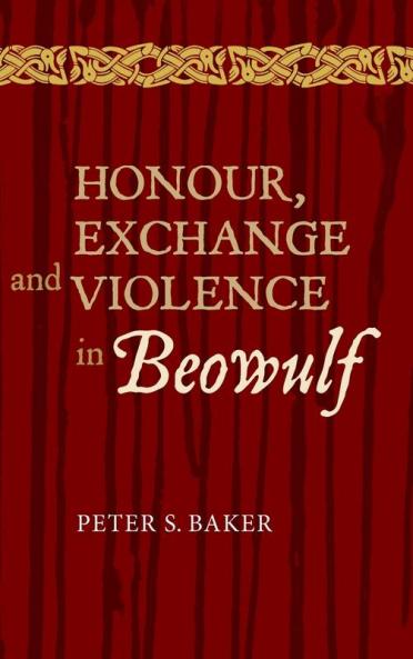 Honour Exchange and Violence in Beowulf