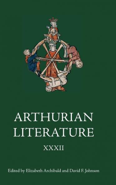 Arthurian Literature XXXII