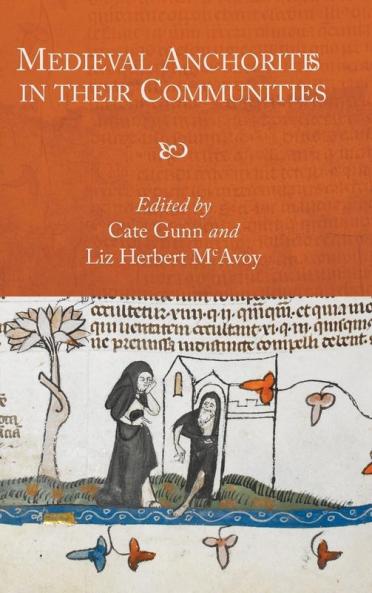 Medieval Anchorites in Their Communities