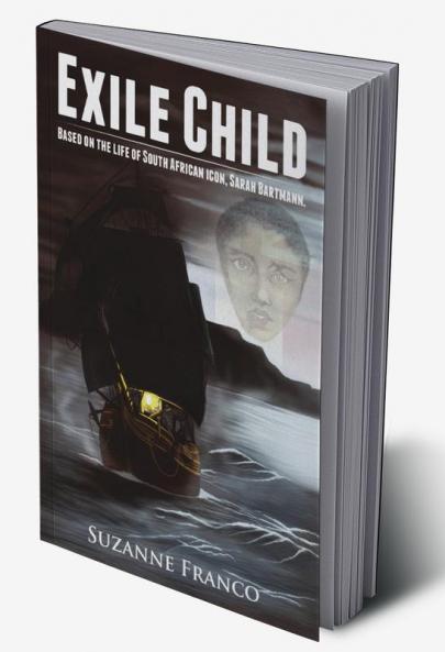 Exile Child : Based on the true life story of Sarah Bartmann