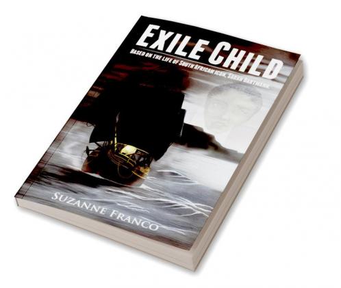 Exile Child : Based on the true life story of Sarah Bartmann