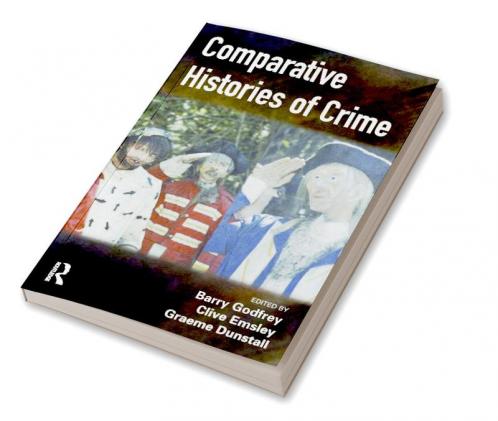Comparative Histories of Crime