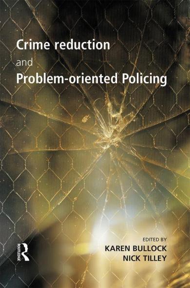 Crime Reduction and Problem-oriented Policing
