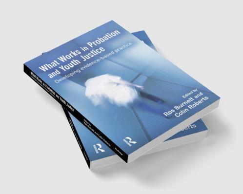 What Works in Probation and Youth Justice