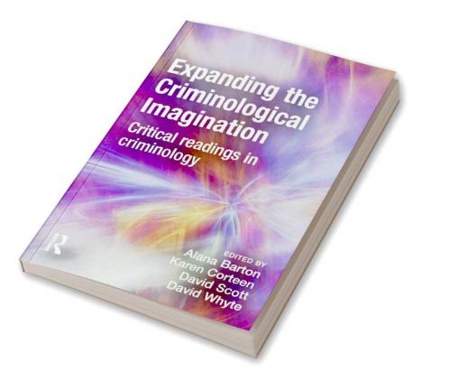 Expanding the Criminological Imagination