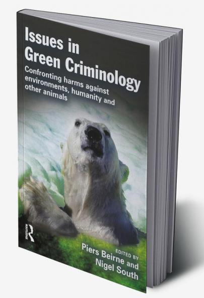 Issues in Green Criminology