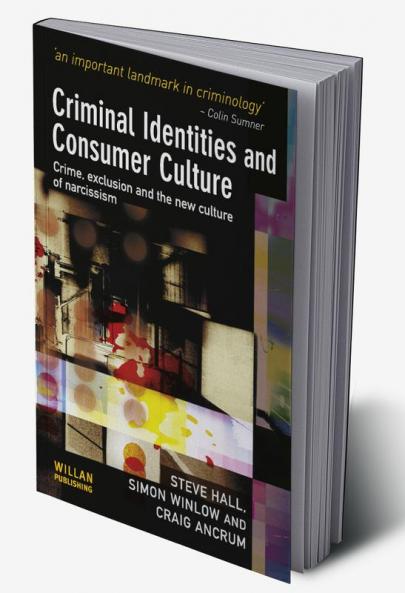 Criminal Identities and Consumer Culture