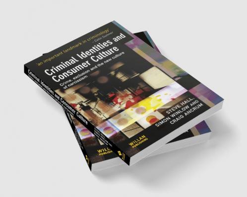 Criminal Identities and Consumer Culture