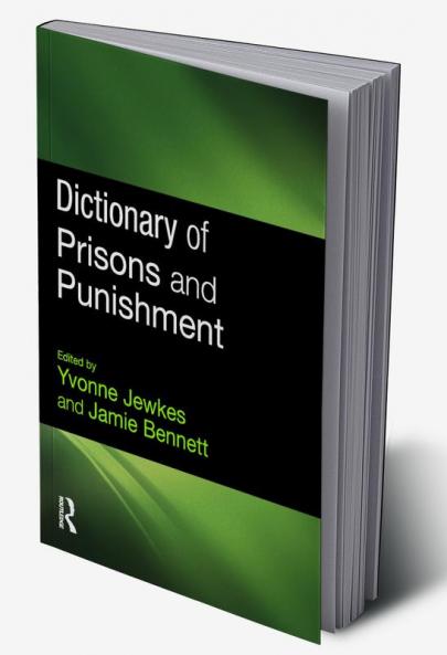 Dictionary of Prisons and Punishment