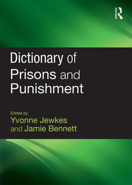 Dictionary of Prisons and Punishment