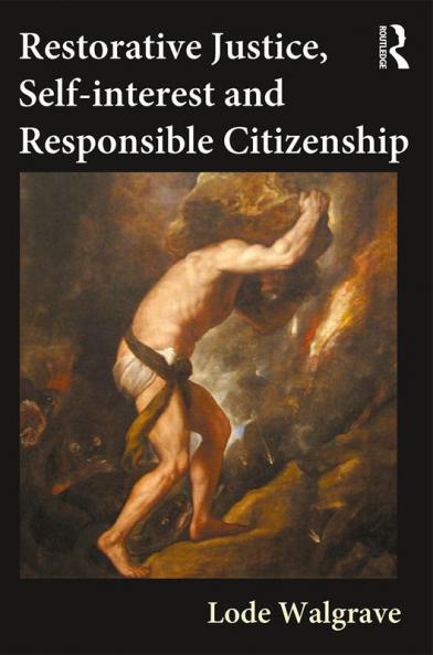 Restorative Justice Self-interest and Responsible Citizenship