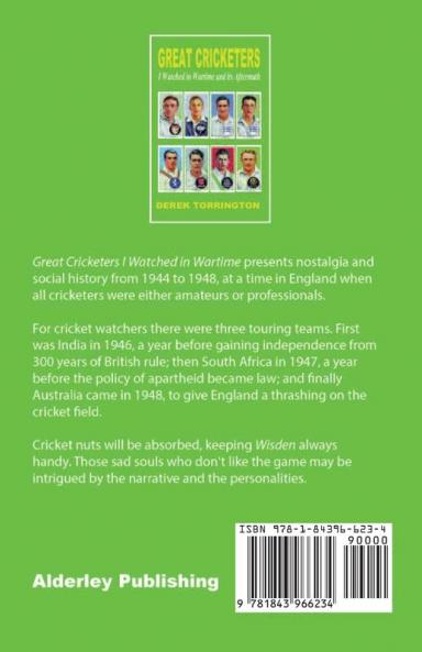 Great Cricketers I Watched in Wartime and its Aftermath