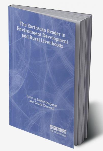 Earthscan Reader in Environment Development and Rural Livelihoods
