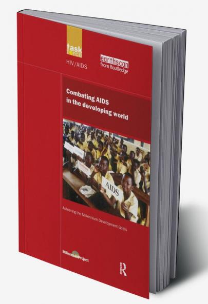 UN Millennium Development Library: Combating AIDS in the Developing World