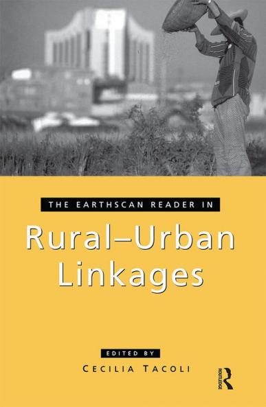 Earthscan Reader in Rural-Urban Linkages