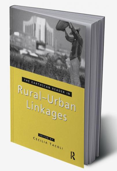 Earthscan Reader in Rural-Urban Linkages