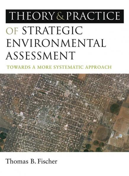 Theory and Practice of Strategic Environmental Assessment