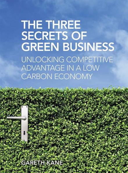 Three Secrets of Green Business