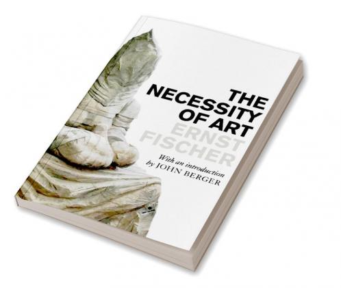 The Necessity of Art