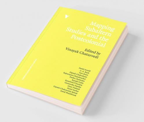 Mapping Subaltern Studies and the Postcolonial
