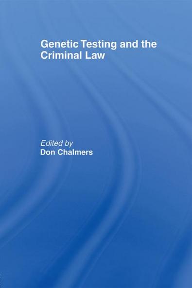 Genetic Testing and the Criminal Law