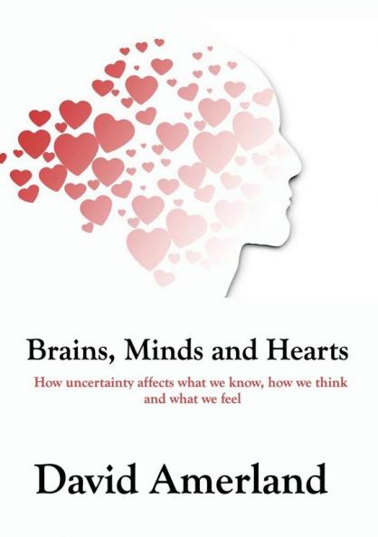 Brains Minds and Hearts