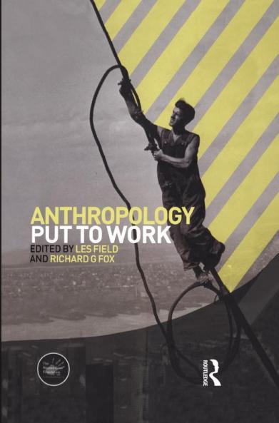 Anthropology Put to Work