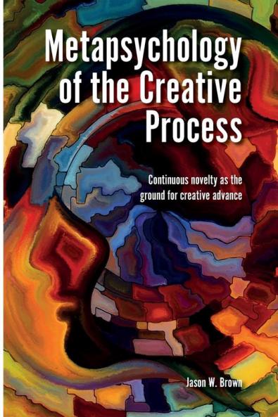 Metapsychology of the Creative Process