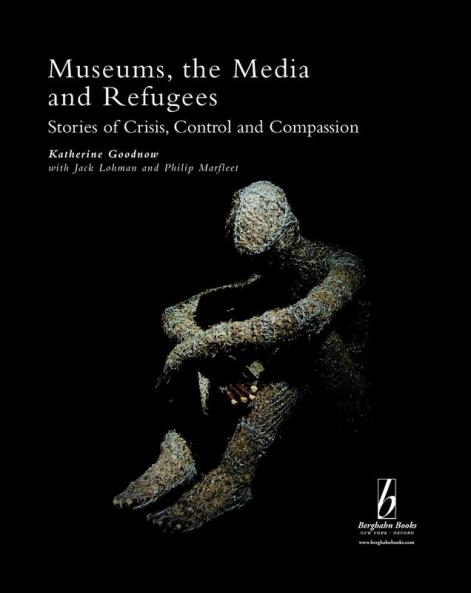 Museums the Media and Refugees
