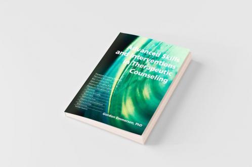 Advanced Skills and Interventions in Therapeutic Counseling