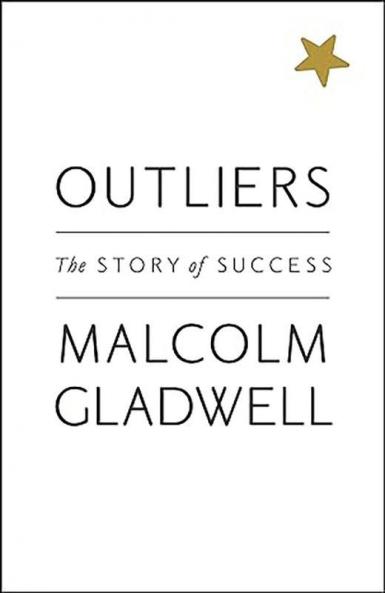 Outliers Why Some People Succeed and S