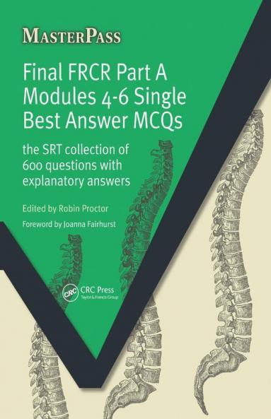 Final Frcr Part a Modules 4-6 Single Best Answer McQs