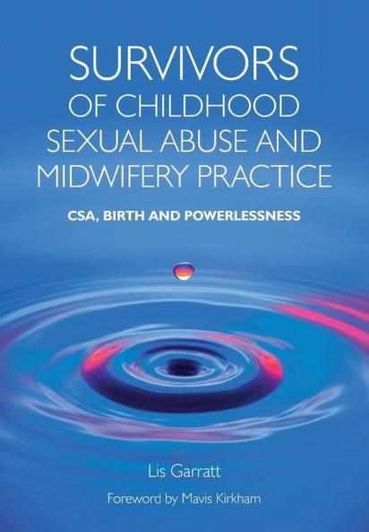Survivors of Childhood Sexual Abuse and Midwifery Practice