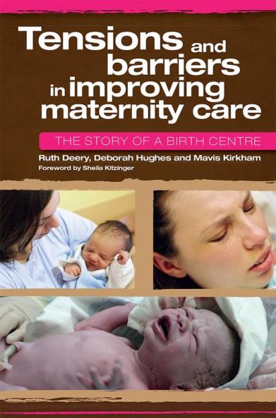Tensions and Barriers in Improving Maternity Care