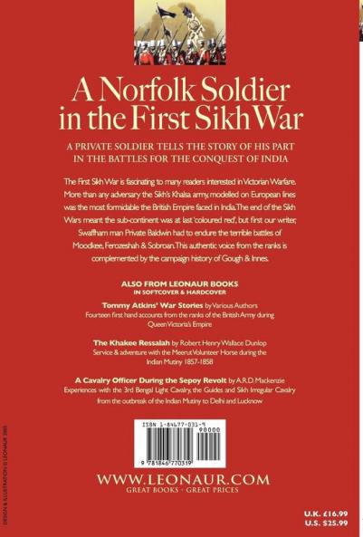 A Norfolk Soldier in the First Sikh War -A Private Soldier Tells the Story of His Part in the Battles for the Conquest of India