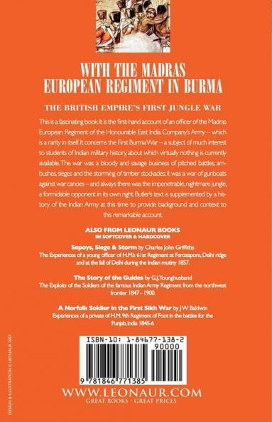 With the Madras European Regiment in Burma - The experiences of an Officer of the Honourable East India Company's Army during the first Anglo-Burmese War 1824 - 1826
