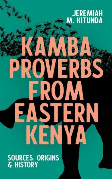 Kamba Proverbs from Eastern Kenya