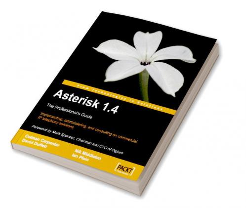 Asterisk 1.4 - the Professional's Guide